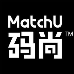 matchu码尚app是哪家公司开发的